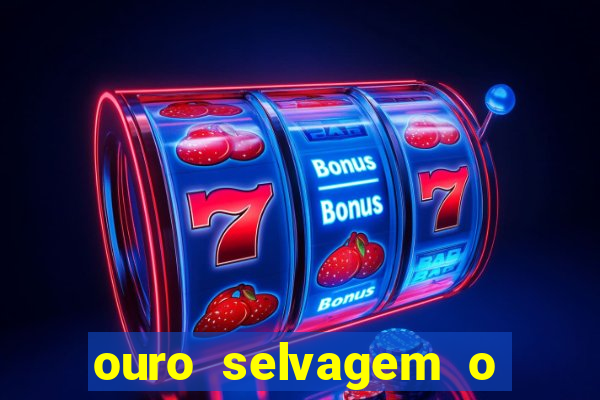 ouro selvagem o que aconteceu na vida real